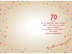 Auguri 70 anni! La gioventù è nel cuore, non nella carta d'identità. Tanti auguri!